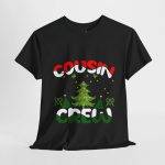 Christmas Cousin Crew Black Color T-Shirt For Unisex Heavy Cotton Tee