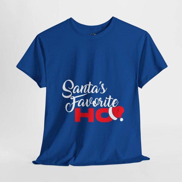 Christmas Santa Is Favorite HO Royal Color T-Shirt For Unisex Heavy Cotton Tee