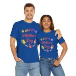 Happy mother's day Royal Color T-Shirt For Unisex Heavy Cotton Tee