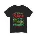 Believe in Magic Of Christmas Black Color T-Shirt For Unisex Heavy Cotton Tee