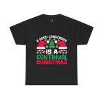 A GOOD CONSCIENCE IS A CONTINUAL CHRISTMAS Black Color T-Shirt for Unisex Heavy Cotton Tee
