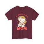 Mother My Biggest Reason Mom Maroon Color T-Shirt For Unisex Heavy Cotton Tee
