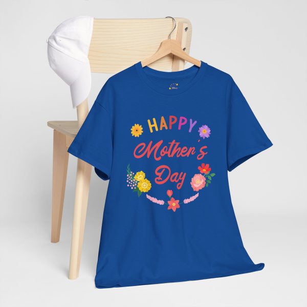Happy mother's day Royal Color T-Shirt For Unisex Heavy Cotton Tee