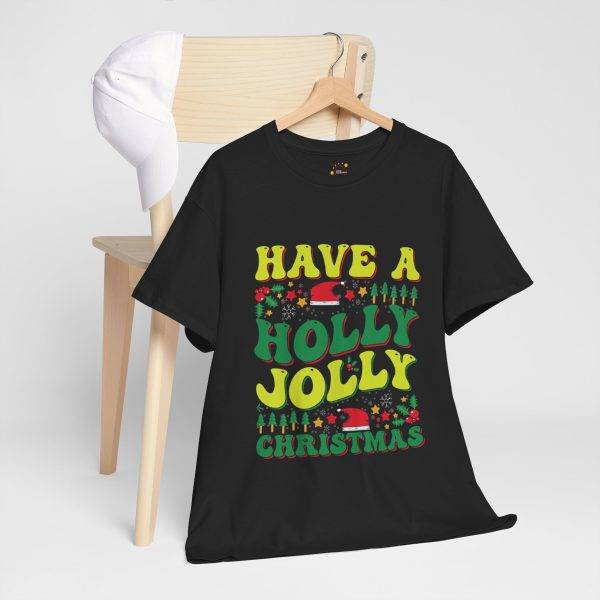 Have a Houly Jolly Christmas Black Color T-Shirt For Unisex Heavy Cotton Tee