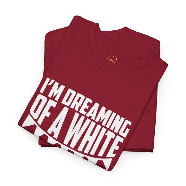 I'M Dreaming of A White Christmas Red Color Tshirt For Unisex Heavy Cotton Tee