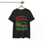 Believe in Magic Of Christmas Black Color T-Shirt For Unisex Heavy Cotton Tee