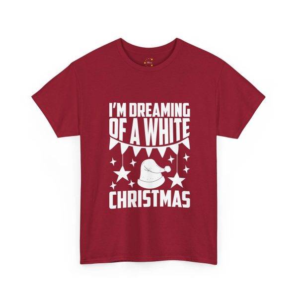 I'M Dreaming of A White Christmas Red Color Tshirt For Unisex Heavy Cotton Tee