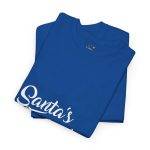 Christmas Santa Is Favorite HO Royal Color T-Shirt For Unisex Heavy Cotton Tee