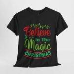 Believe in Magic Of Christmas Black Color T-Shirt For Unisex Heavy Cotton Tee
