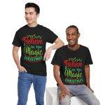 Believe in Magic Of Christmas Black Color T-Shirt For Unisex Heavy Cotton Tee
