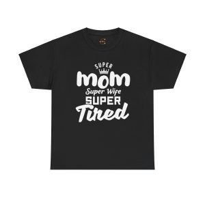 Super Mom super wife Black Color T-Shirt For Unisex Heavy Cotton Tee