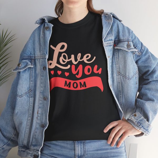 Mother I love You Mom Black Color T-Shirt For Unisex Heavy Cotton Tee