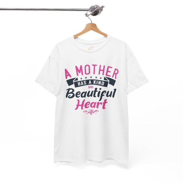A Mother Has A kind Beautiful Heart White Color Tshirt For Unisex Heavy Cotton Tee