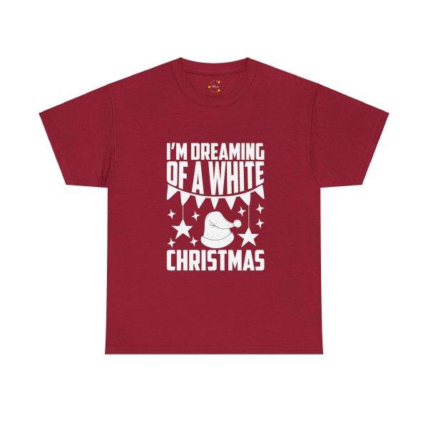 I'M Dreaming of A White Christmas Red Color Tshirt For Unisex Heavy Cotton Tee