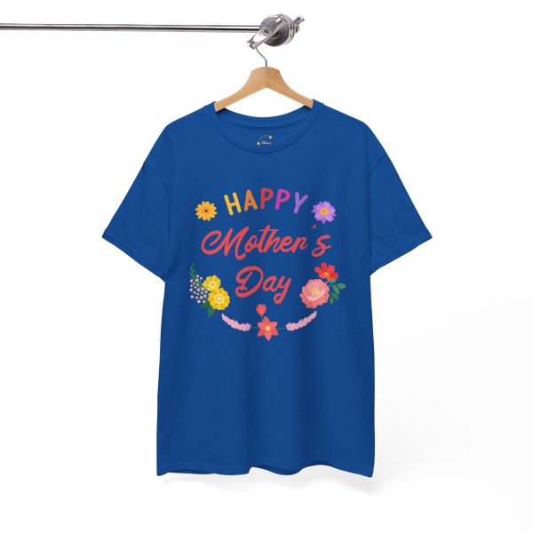 Happy mother's day Royal Color T-Shirt For Unisex Heavy Cotton Tee