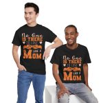 Mother No one is there to love and care Like a Mom Black Color tshirt For Unisex Heavy Cotton Tee