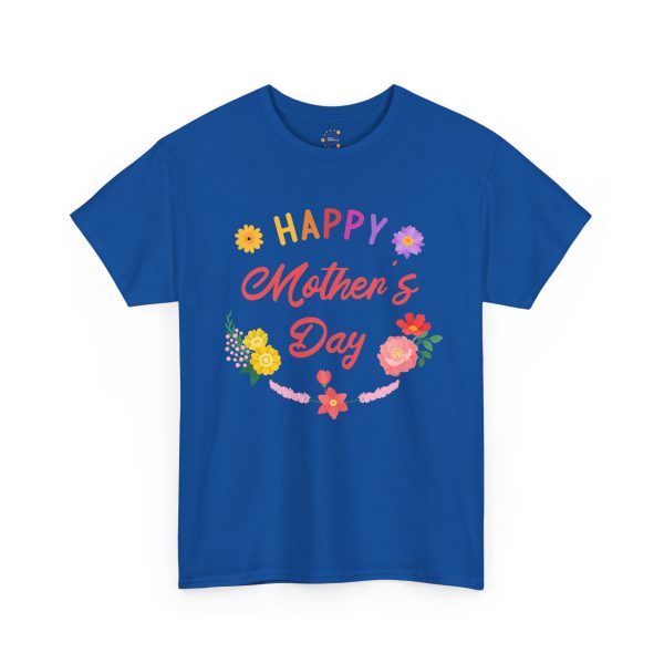 Happy mother's day Royal Color T-Shirt For Unisex Heavy Cotton Tee