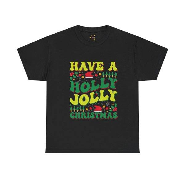 Have a Houly Jolly Christmas Black Color T-Shirt For Unisex Heavy Cotton Tee
