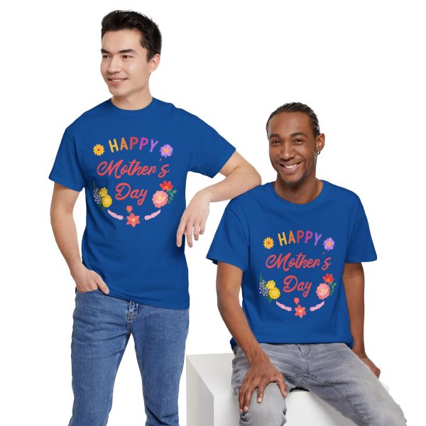 Happy mother's day Royal Color T-Shirt For Unisex Heavy Cotton Tee