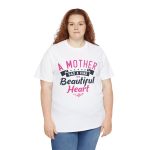 A Mother Has A kind Beautiful Heart White Color Tshirt For Unisex Heavy Cotton Tee
