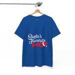 Christmas Santa Is Favorite HO Royal Color T-Shirt For Unisex Heavy Cotton Tee