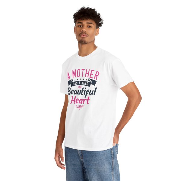 A Mother Has A kind Beautiful Heart White Color Tshirt For Unisex Heavy Cotton Tee