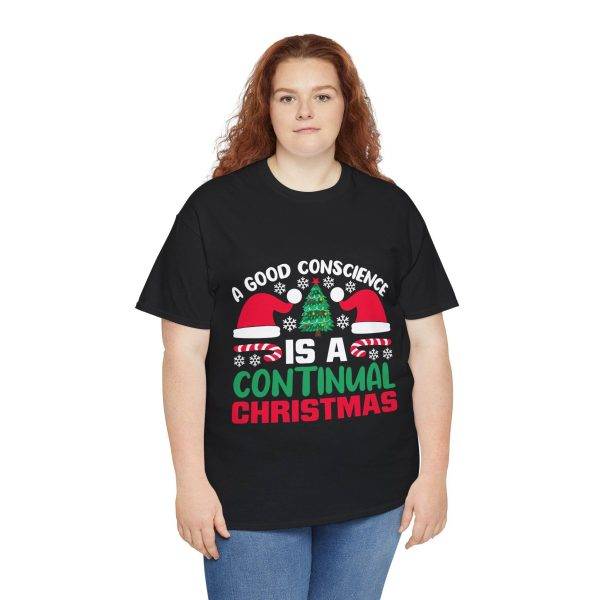 A GOOD CONSCIENCE IS A CONTINUAL CHRISTMAS Black Color T-Shirt for Unisex Heavy Cotton Tee