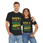 Have a Houly Jolly Christmas Black Color T-Shirt For Unisex Heavy Cotton Tee
