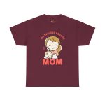 Mother My Biggest Reason Mom Maroon Color T-Shirt For Unisex Heavy Cotton Tee
