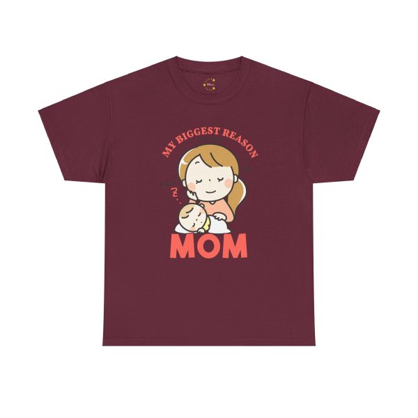 Mother My Biggest Reason Mom Maroon Color T-Shirt For Unisex Heavy Cotton Tee