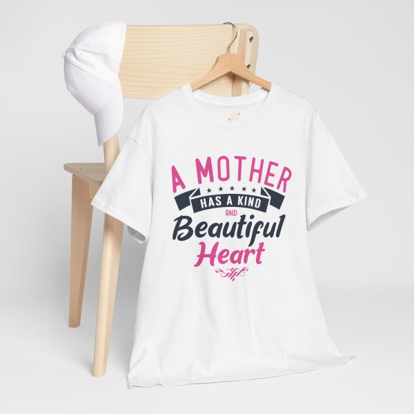 A Mother Has A kind Beautiful Heart White Color Tshirt For Unisex Heavy Cotton Tee