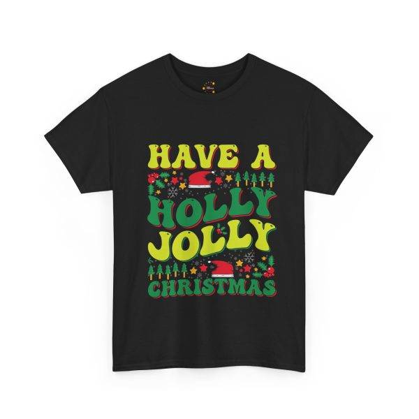 Have a Houly Jolly Christmas Black Color T-Shirt For Unisex Heavy Cotton Tee