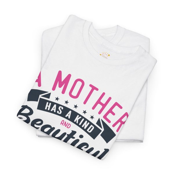 A Mother Has A kind Beautiful Heart White Color Tshirt For Unisex Heavy Cotton Tee
