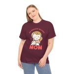 Mother My Biggest Reason Mom Maroon Color T-Shirt For Unisex Heavy Cotton Tee