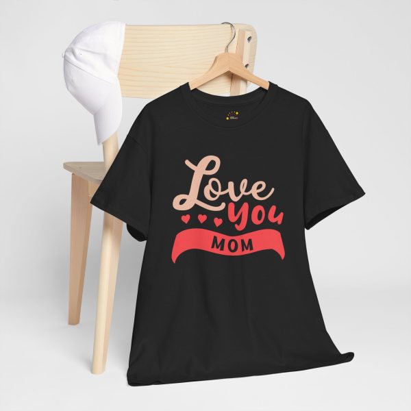 Mother I love You Mom Black Color T-Shirt For Unisex Heavy Cotton Tee