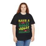 Have a Houly Jolly Christmas Black Color T-Shirt For Unisex Heavy Cotton Tee
