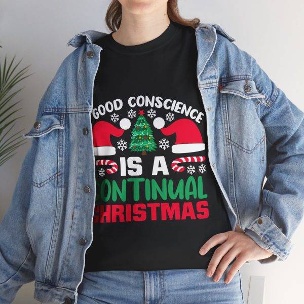 A GOOD CONSCIENCE IS A CONTINUAL CHRISTMAS Black Color T-Shirt for Unisex Heavy Cotton Tee