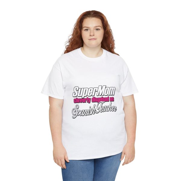 Super Mom Cleverly Disguised As Spanish Teacher White Color T-Shirt For Women Heavy Cotton Tee