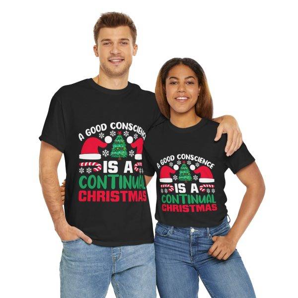 A GOOD CONSCIENCE IS A CONTINUAL CHRISTMAS Black Color T-Shirt for Unisex Heavy Cotton Tee