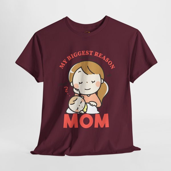 Mother My Biggest Reason Mom Maroon Color T-Shirt For Unisex Heavy Cotton Tee