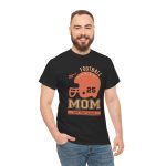 Mother Football Mom Black Color T-Shirt For Unisex Heavy Cotton Tee