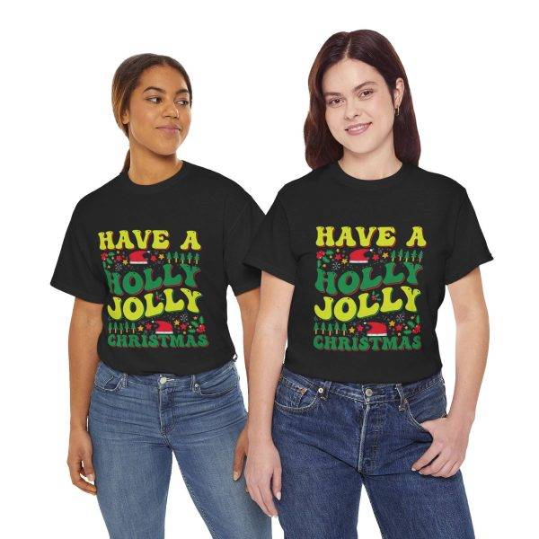 Have a Houly Jolly Christmas Black Color T-Shirt For Unisex Heavy Cotton Tee