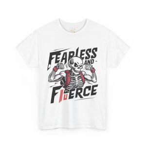 Fearless and fierce white Color T-Shirt For Unisex Heavy Cotton Tee Fearless and fierce white Color T-Shirt For Unisex Heavy Cotton Tee