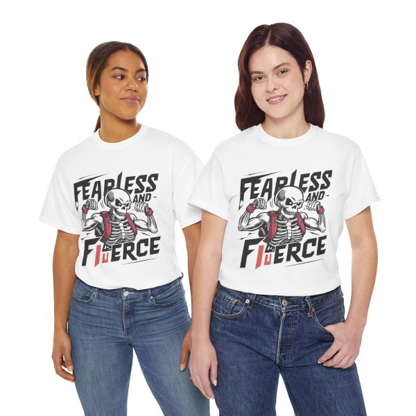 Fearless and fierce white Color T-Shirt For Unisex Heavy Cotton Tee Fearless and fierce white Color T-Shirt For Unisex Heavy Cotton Tee