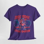 Strong today strong tomorrow lilac color gym Tshirt For Unisex Heavy Cotton Tee
