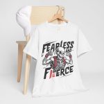 Fearless and fierce white Color T-Shirt For Unisex Heavy Cotton Tee Fearless and fierce white Color T-Shirt For Unisex Heavy Cotton Tee