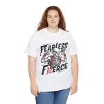 Fearless and fierce white Color T-Shirt For Unisex Heavy Cotton Tee Fearless and fierce white Color T-Shirt For Unisex Heavy Cotton Tee