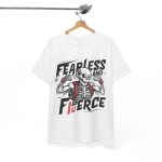 Fearless and fierce white Color T-Shirt For Unisex Heavy Cotton Tee Fearless and fierce white Color T-Shirt For Unisex Heavy Cotton Tee