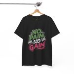 Gym No Pain No Gain Black Color T-Shirt For Unisex Heavy Cotton Tee