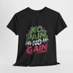 Gym No Pain No Gain Black Color T-Shirt For Unisex Heavy Cotton Tee